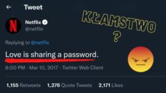 Netflix straszy blokadą za dzielenie kont. Kiedy zmiany wejdą w życie?