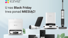 Black Friday to za mało? EZVIZ przecenia sprzęty w ramach BLACK MONTH!