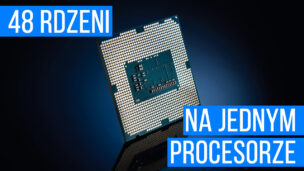 Nowy procesor od Intel’a ma aż 48 rdzeni!